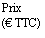 Prix (Û TTC)